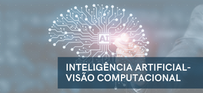 Inteligência Artificial Aplicada à Visão Computacional - T3_11_2024 FTA_IAAVC